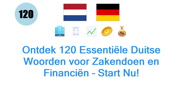 Ontdek 120 Essentiële Duitse Woorden voor Zakendoen en Financiën – Start Nu!